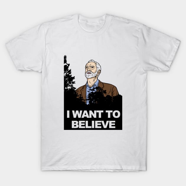 Corbyn I Want To Believe T-Shirt by dumbshirts